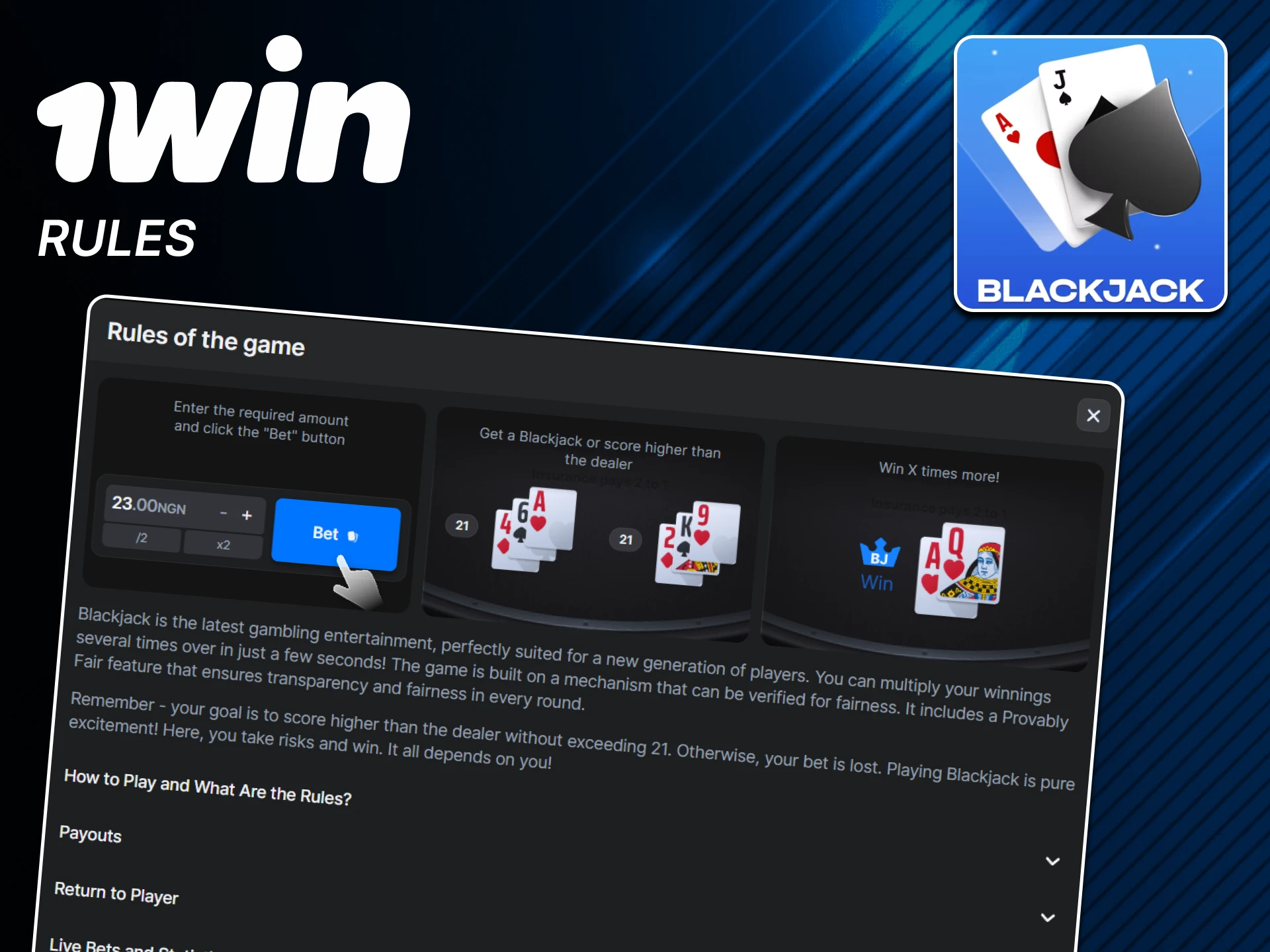 Before you start playing, be sure to study the rules of Blackjack from 1win.