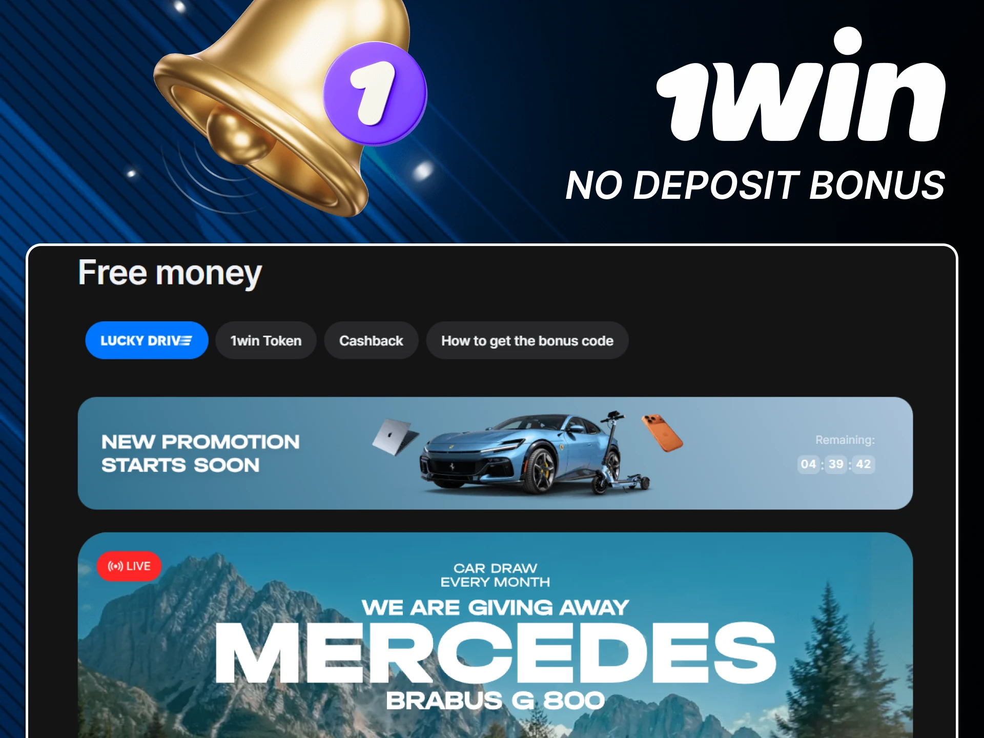 Even without a deposit, you receive bonuses from 1win.