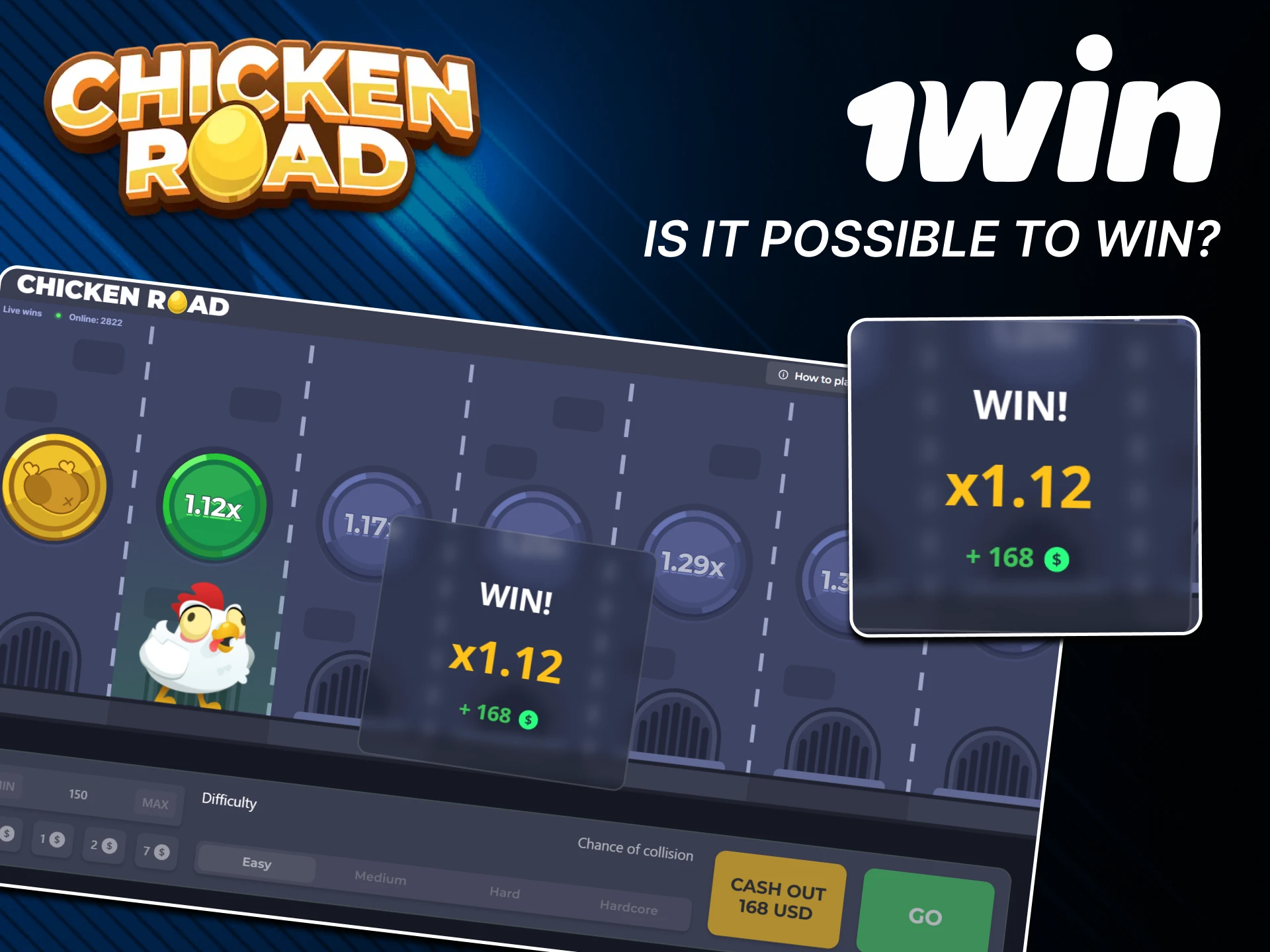 There are several chips to win in Chicken Road from 1 win.