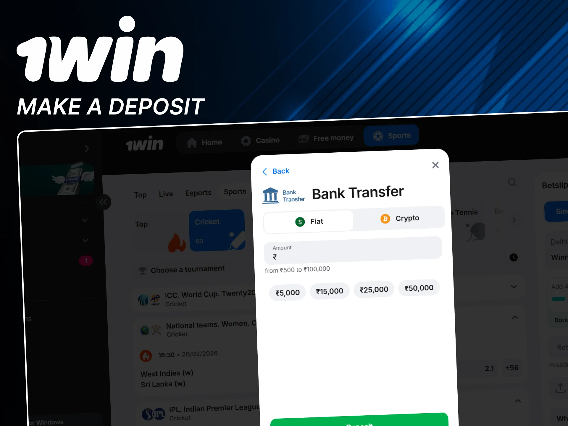Follow the official 1win deposit guide for India.