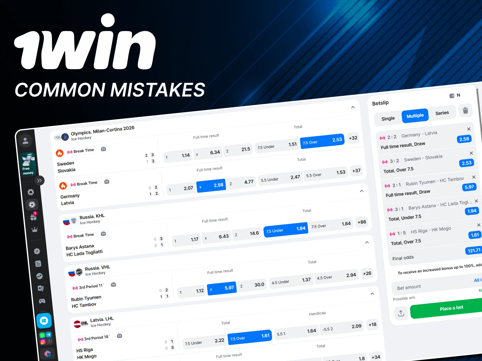 We will not allow you to make mistakes when betting on 1win.