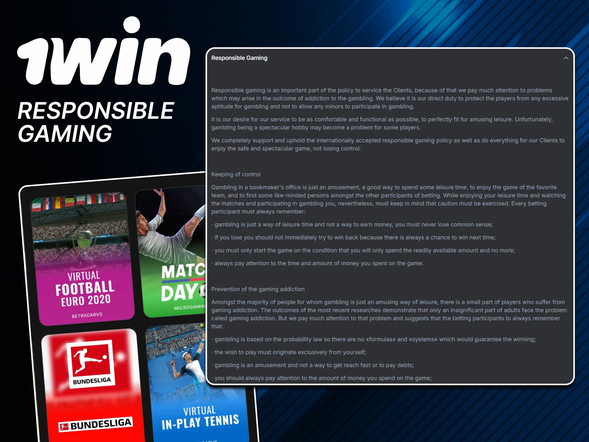 Be responsible when betting on 1win.