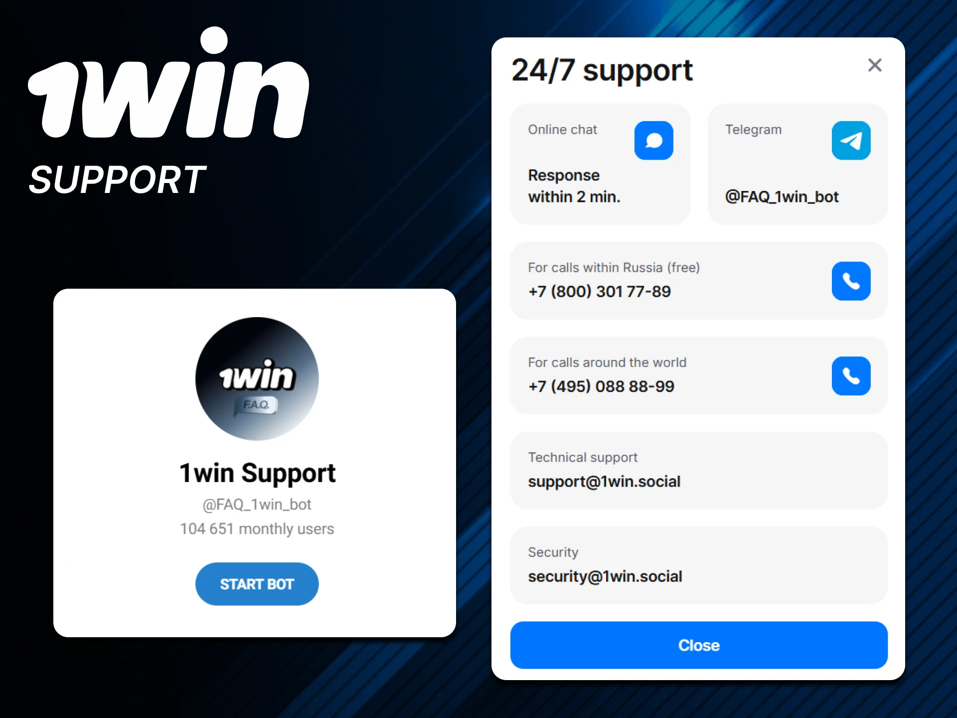 You can always contact the 1win website support.