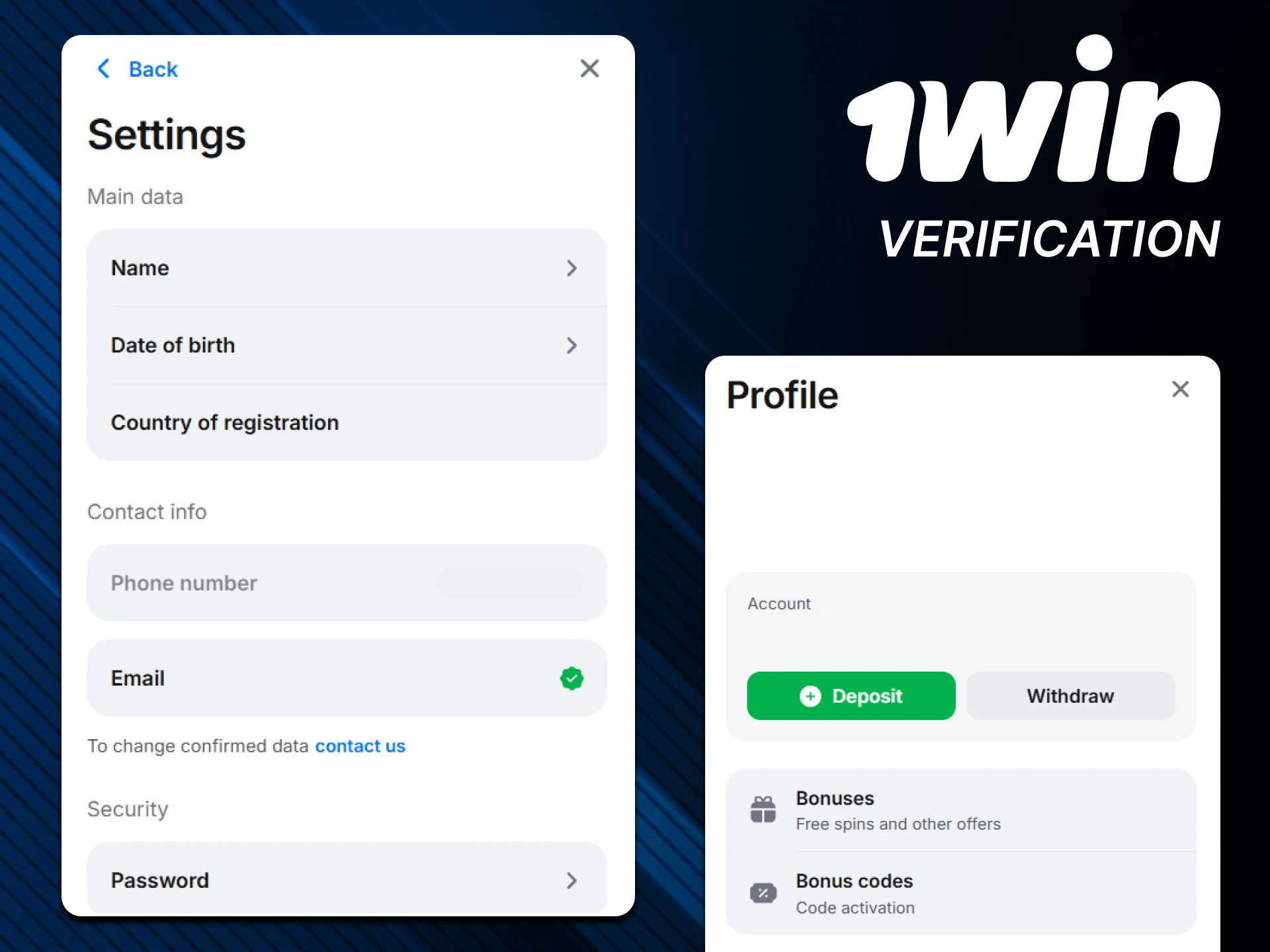 To fully use the 1win website, you must pass verification.