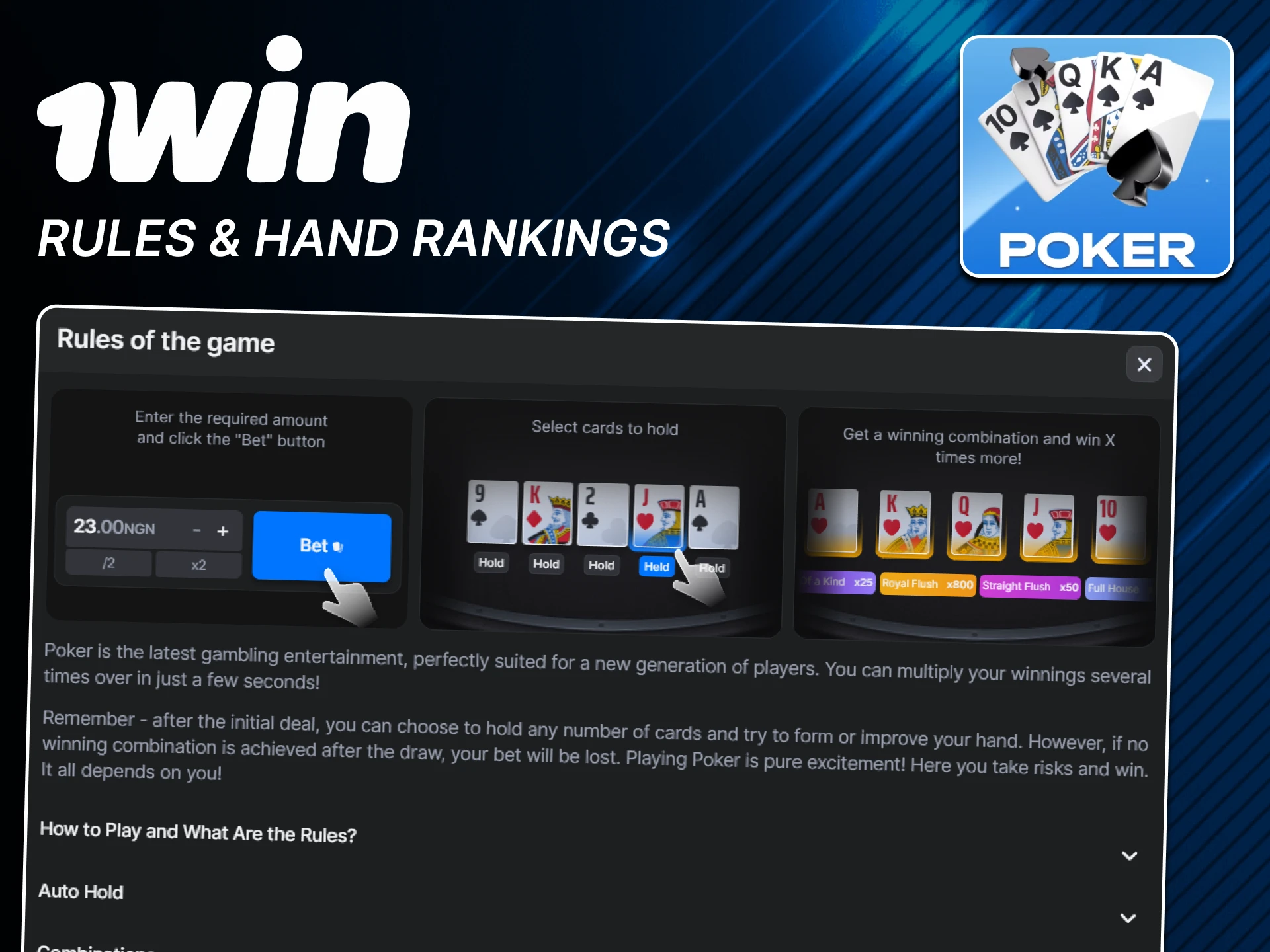 You should study the rules of the game Poker at 1win.